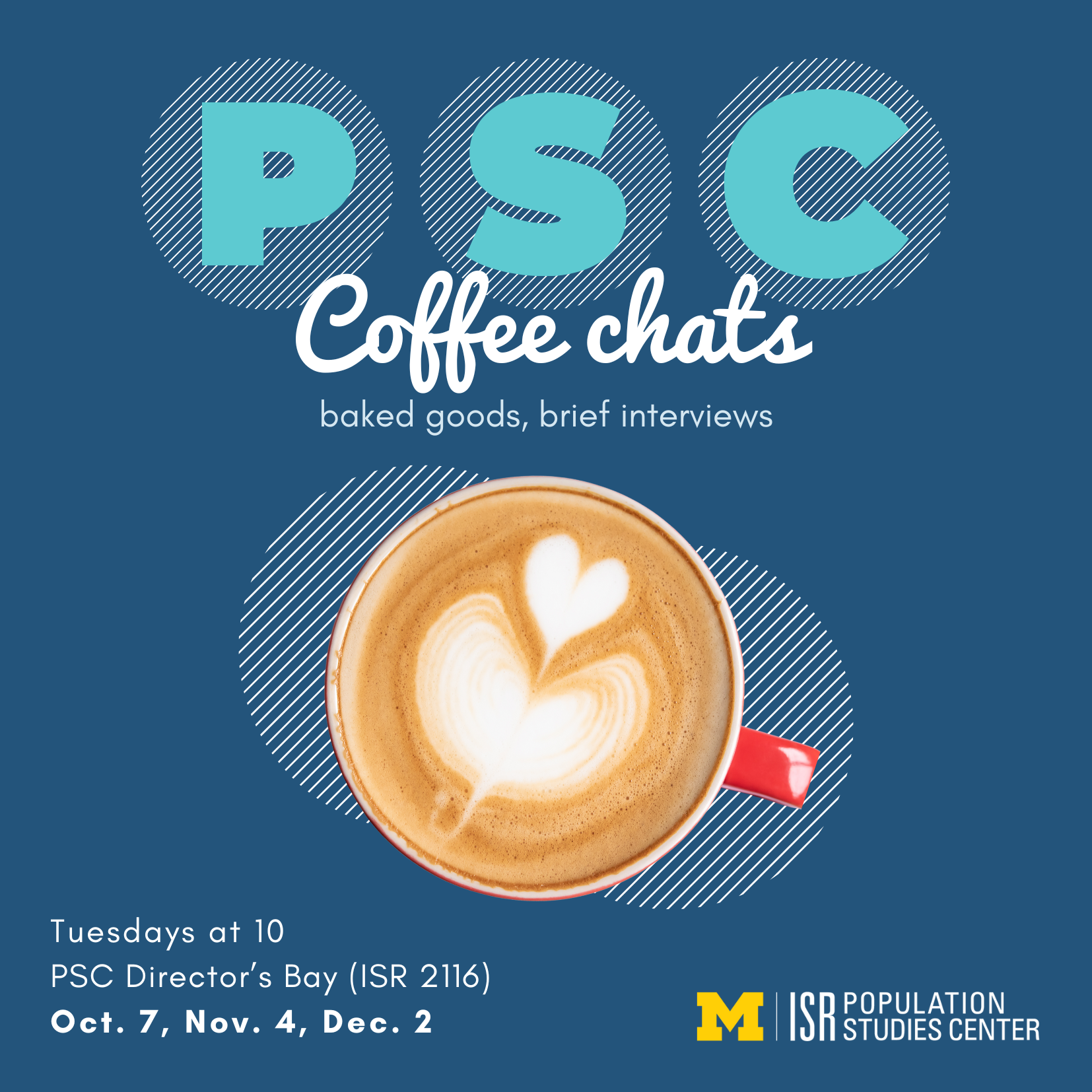PSC Coffee Chats: baked goods, brief interviews, Oct. 7, Nov. 4 and Dec. 2, 2025