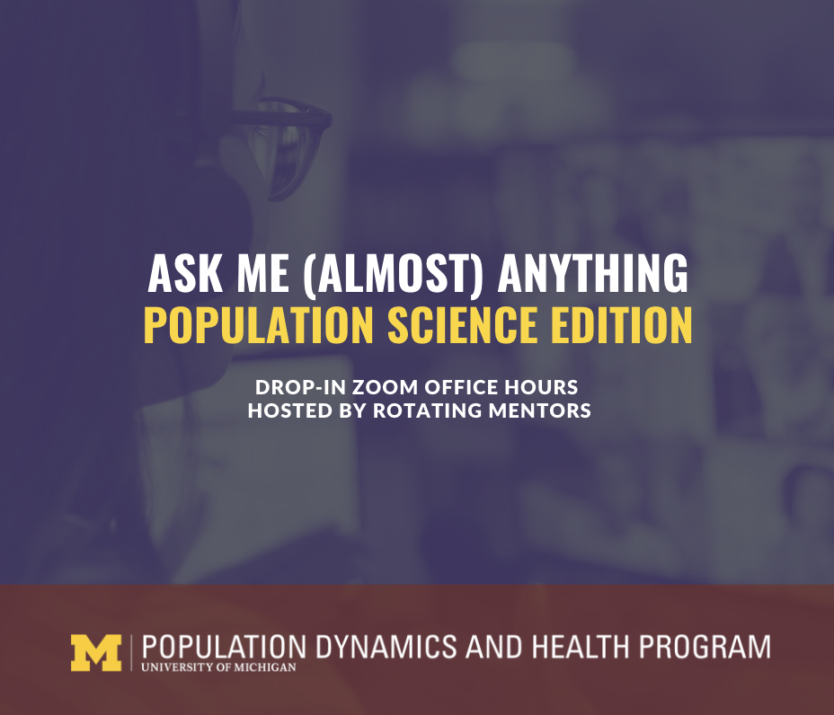 Ask me (almost) anything Population Science Ed.